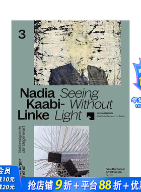【预售】纳迪亚?卡比 - 林克：无光之视 Nadia Kaabi-Linke : Seeing Without Light 原版英文艺术画册画集 正版进口书
