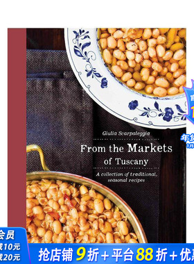 【预售】来自托斯卡纳市场：传统时令菜谱集锦 From the Markets of Tuscan 原版英文餐饮生活美食 正版进口书