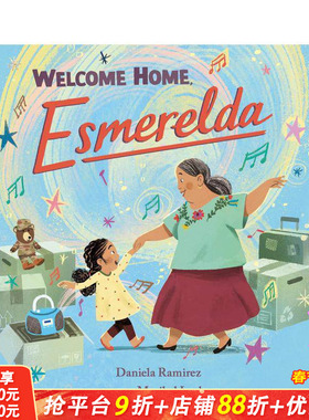 【现货】欢迎回家，埃斯梅拉达 Welcome Home， Esmerelda 英文儿童插画故事绘本 进口童书