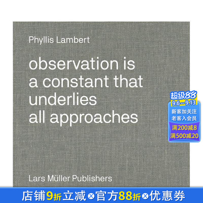 【现货】英文原版 菲利斯?莱伯特：观察法 Phyllis Lambert: Observation 建筑设计 正版进口图书画册 善优图书