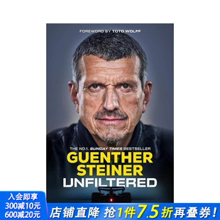 Incredible 原版 预售 Decade 根瑟施泰纳自传 英文文学传记 Steiner 正版 F1赛车手 Guenther 无滤镜 进口书 Formula