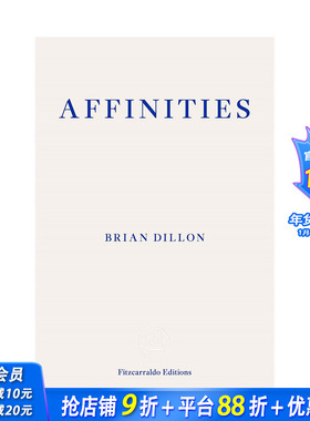 【预售】英文原版 喜爱 Affinities: Brian Dillon 艺术历史与评论 正版进口书籍 善优图书