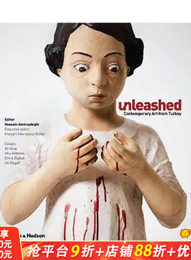 【现货】释放：来自土耳其的当代艺术 Unleashed: Contemporary Art from Turkey 原版英文艺术画册画集 正版进口书