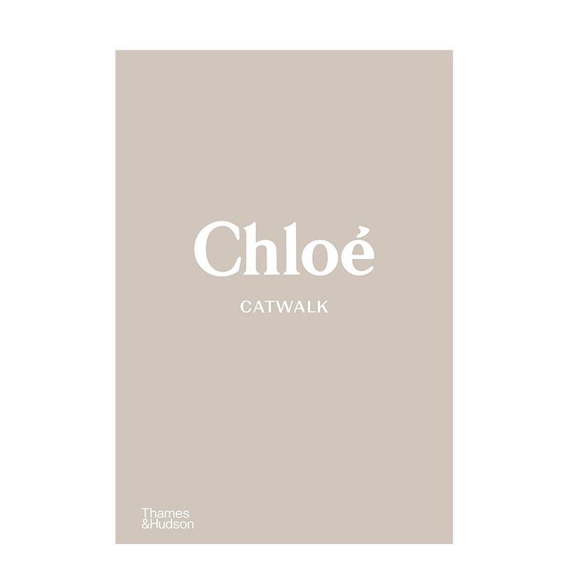 【现货】【CatWalk】蔻依T台秀:完整收藏 Chloé Catwalk T&H 英文原版服装时装设计时尚品牌作品集摄影画册模特走秀
