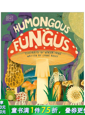【预售】英文原版 巨型蘑菇 Humongous Fungus 精装艺术插画绘本 DK出版 自然科普 知识百科 6岁以上 儿童英语进口图书 善优童书