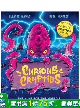 【预售】神秘 cryptids：真相还是传说？由你判断！含7个立体怪兽弹页 Curious Cryptids  英文儿童插画故事绘本 进口童书