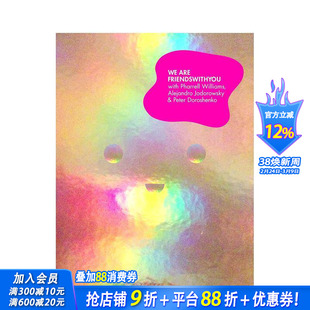 【预售】我们是FriendsWithYou:法瑞尔·威廉姆斯 We Are FriendsWithYou:Pharrell Williams 原版英文艺术画册画集 正版进口书