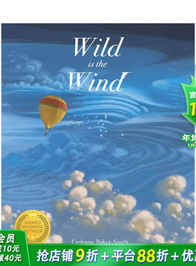 【现货】英文原版 Wild Is the Wind 荒野的风 艺术插画绘本 3-6岁 Grahame Baker-Smith 感受自然 英语儿童进口绘本 善优童书