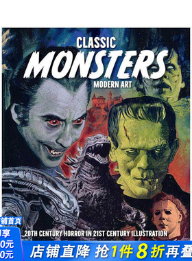 【预售】21世纪插画中的20世纪恐怖经典 Classic Monsters， Modern Art: 20th Century Horror 英文艺术设定集 正版进口书