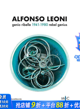 【预售】阿方索?莱奥尼：叛逆天才（1941-1980） Alfonso Leoni : Rebel Genius. 1941-1980 原版英文艺术画册画集 正版进口书