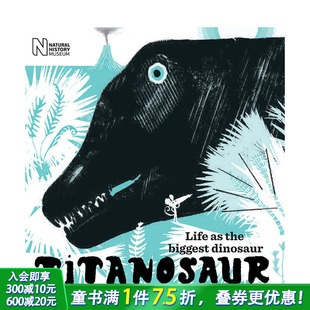 泰坦龙：大 儿童英语进口 艺术插画绘本 the 现货 英文原版 biggest Titanosaur 恐龙 科普百科 Life dinosaur