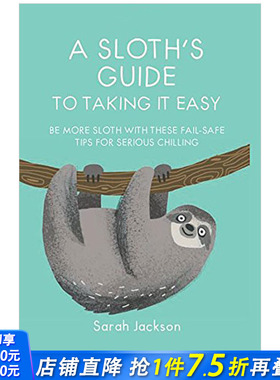 【现货】A Sloths Guide to Taking It Easy 懒惰的树懒指南 心灵