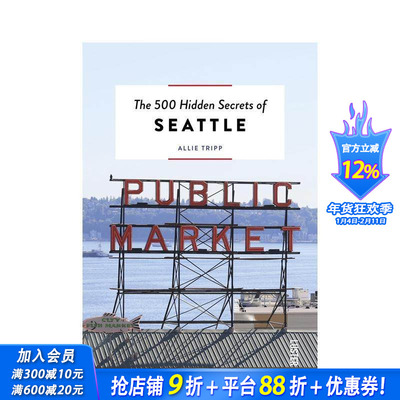【预售】西雅图的 500 个隐藏秘密 The 500 Hidden Secrets of Seattle 原版英文旅行 正版进口书