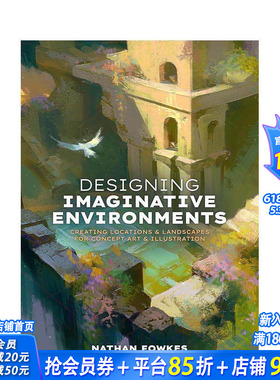 【预售】想象环境设计：概念艺术与插画中的场景与景观创作 Designing Imaginative Environments 英文艺术设定集 正版进口书