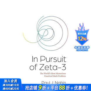 【预售】Zeta-3未解之谜 In Pursuit of Zeta-3: The World’s Most Mysterious Unsolved Math Problem 英文社会科学 正版进口书