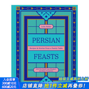 Recipes 原版 预售 Feasts 食谱与故事 英文美食 Table Stories 正版 Persian Family 波斯盛宴：家庭餐桌 进口书 from