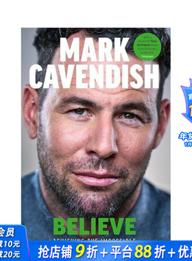 【预售】信念成就奇迹 环法冲刺赛车手Mark Cavendish的夺冠传奇之路 Believe: achieving the Impossible 英文运动 正版进口书