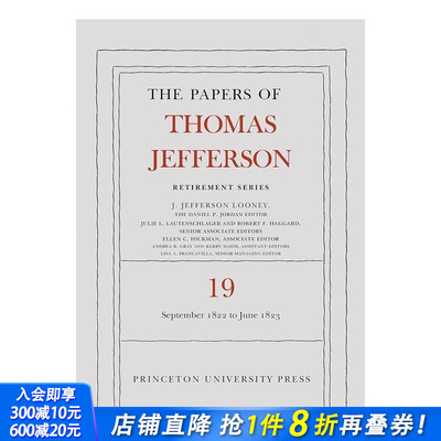 【预售】《托马斯·杰斐逊文集》苐19卷 The Papers of Thomas Jefferson， Retirement Series， Volume 19 英文人文历史进口书