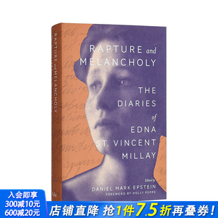 and 进口 英文原版 正版 英文传记 Melancholy Rapture 日记 狂喜与忧郁：埃德娜·圣文森特·米莱 现货