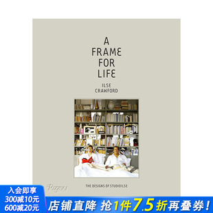 英文原版 设计 StudioIlse Frame Designs 室内设计 The 生命火花 Life for 进口书籍画册 正版 现货