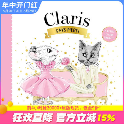 【预售】Claris说谢谢：喜悦的心情 Claris Says Merci (Petite Claris)0岁+英文儿童故事绘本 自然拼图英语早教 进口童书