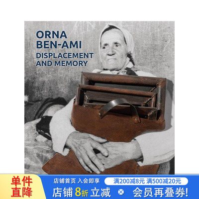 【预售】奥娜·本-阿米 位移与记忆：铁雕艺术 Orna Ben-Ami， Displacement and Memory:Iron Sculpture英文艺术画册正版进口书