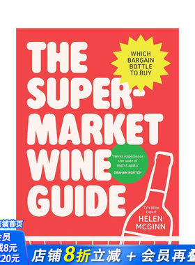 【预售】超市葡萄酒指南：如何挑选物美价廉的葡萄酒 The Supermarket Wine Guide 原版英文餐饮生活美食 正版进口书