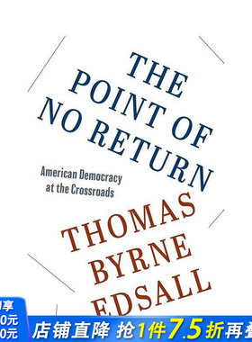 【预售】不归路：十字路口上的美国民主 The Point of No Return: American Democracy at the Crossroads 英文社会科学进口书