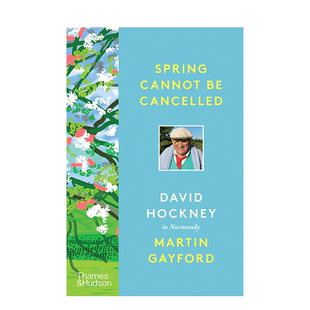 【现货】 春天终将来临:大卫·霍克尼在诺曼底（简装版） Spring Cannot be Cancelled: David Hockney in Normandy英文外国美术