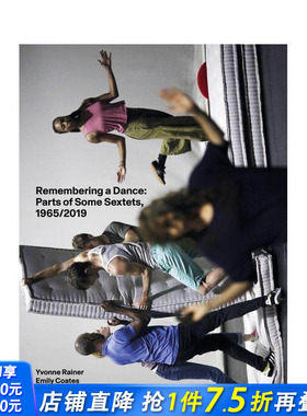 【预售】伊冯·雷纳：记住一场舞 Yvonne Rainer: Remembering a Dance 原版英文艺术画册画集 正版进口书