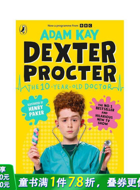 【预售】十岁儿科医生德克斯特 亚当·凯Adam Kay爆笑新作(BBC剧照封面版)Dexter Procter英文小说故事 英语拓展阅读进口书
