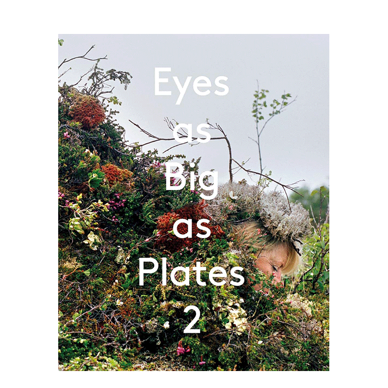 【现货】英文原版 像盘子一样大的眼睛 2 Eyes as Big as Plates 2 摄影艺术画册 正版进口