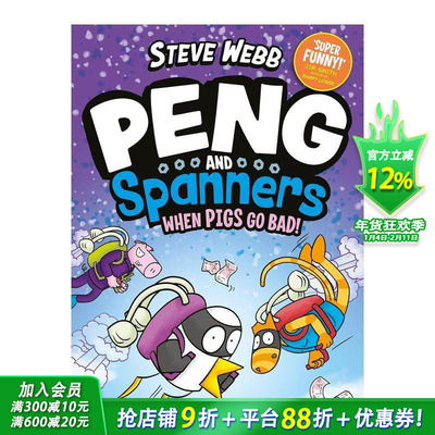 【预售】企鹅小鹏与小猫史班纳2：打败坏猪猪 Peng and Spanners: When Pigs Go Bad! 英文儿童漫画故事 英语拓展阅读进口书