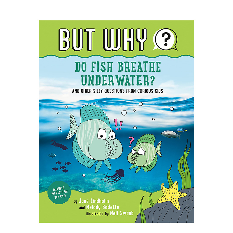 【预售】英文原版 鱼在水下呼吸吗 2 Do Fish Breathe Underwater 2: And Other Silly Questions from Curious Kids 儿童海洋百科