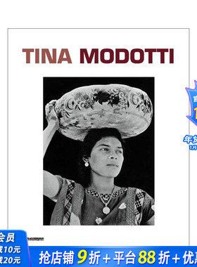 【预售】蒂娜?莫多蒂摄影集 Tina Modotti 原版英文摄影作品集 正版进口书