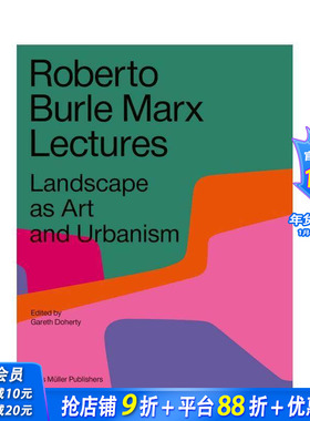 【现货】Roberto Burle Marx Lectures 景观作为艺术和城市主义 英文景观设计
