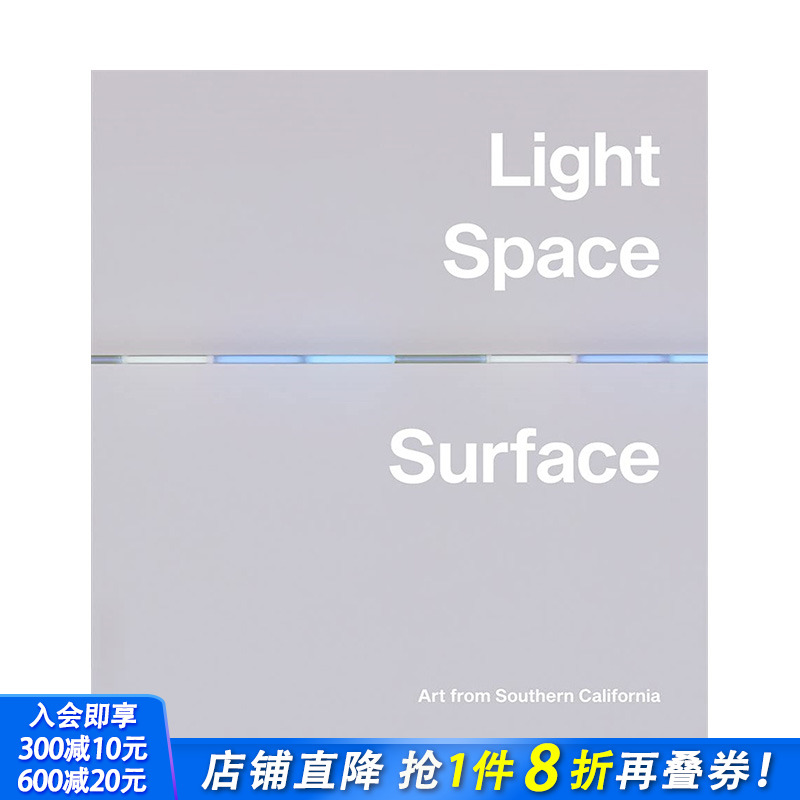 【预售】英文原版 光、空间、表面：来自南加州的艺术 Light, Space, Surface 20世纪艺术画册 正版进口书籍 善优图书