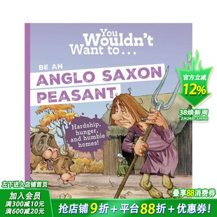 【预售】千万别当盎格鲁撒克逊农民 You Wouldn't Want To Be An Anglo-Saxon Peasant 英文儿童插画故事绘本 进口童书