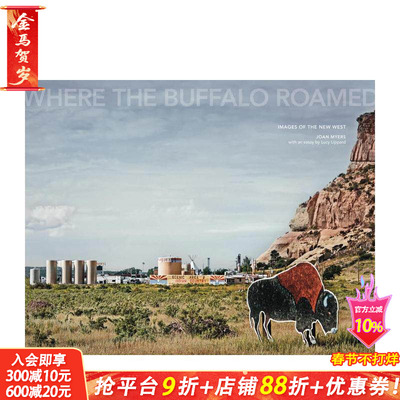【预售】Joan Myers:水牛漫步的地方 新西部形象Where the Buffalo Roamed: Images of the New West 英文摄影作品集 正版进口书