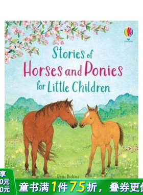 【现货】给小朋友的关于马和小马的故事Stories of Horses and Ponies for Little Children 英文2-6岁儿童趣味英语启蒙绘本书