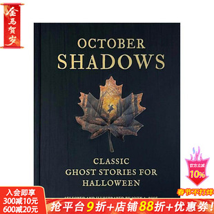 【预售】十月魅影:万圣节经典鬼怪故事 October Shadows:Classic Ghost Stories for Halloween 原版英文生活综合 正版进口书