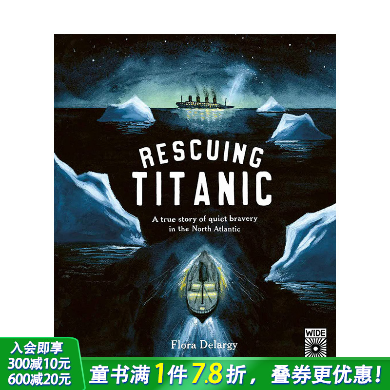 【预售】英文原版 拯救泰坦尼克号 Rescuing Titanic 精装艺术插画绘本 隐藏的历史 110周年纪念 进口儿童图书 善优童书