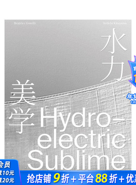 【预售】水力美学：埃莫松大坝 Hydroelectric Sublime 原版英文建筑设计 正版进口图书