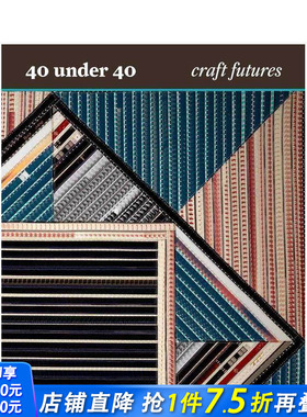 【现货】英文原版 手工艺的未来40 under 40: Craft Futures 艺术画册正版进口 善优图书