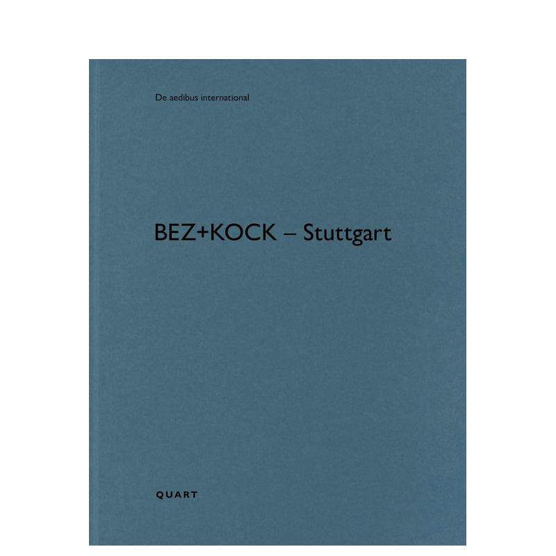 【预售】bez+kock – 斯图加特 bez+kock – Stuttgart 原版英文建筑设计 正版进口书