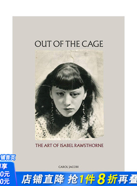 【现货】[T&H]笼子之外Out of the Cage 英文原版艺术进口书 The Art of Isabel Rawsthorne伊莎贝尔·罗斯索恩的艺术