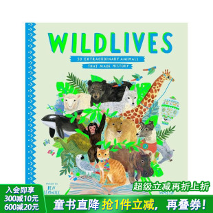 野生动物：创造历史 儿童绘本书籍 that Made Animals WildLives Extraordinary 50种非凡动物 History 现货