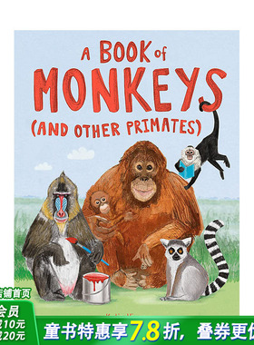 【现货】英文原版 猴子和他的朋友A Book of Monkeys and other Primates 精装绘本 3-6岁 亲子英语 儿童进口图书 善优童书