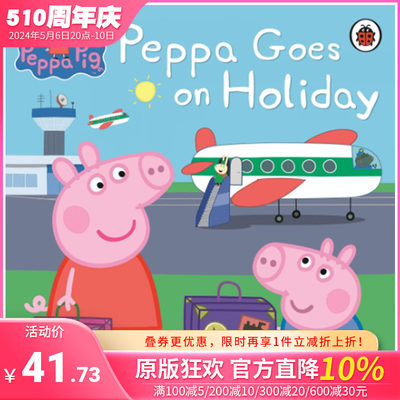 【现货】【小猪佩奇Peppa Pig】去度假Peppa Goes on Holiday 3-6岁儿童趣味故事绘本 英文原版 粉红猪小妹出门【善优童书】