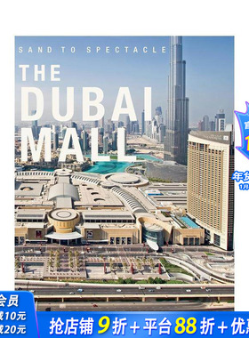 【预售】沙之奇观：迪拜购物中心 Sand to Spectacle:The Dubai Mall DP Architects 原版英文建筑设计 正版进口书